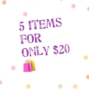 SALE!  5 for $20